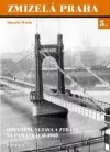 Opevnění, Vltava a ztráty na památkách 1945