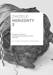 Zmizelé horizonty 2: Fotografie z archivu Českého egyptologického ústavu 1990-2024