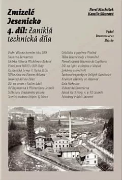Zmizelé Jesenicko 4. díl: Zaniklá technická díla