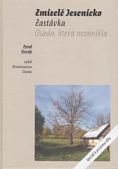 Zmizelé Jesenicko: Zastávka - Osada, která nezanikla