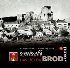 Zmizelý Havlíčkův Brod 4 a okolí