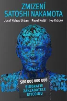 Zmizení Satoshi Nakamota: Biografie zakladatele bitcoinu