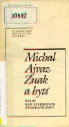 Znak a bytí. Úvahy nad Derridovou gramatologií