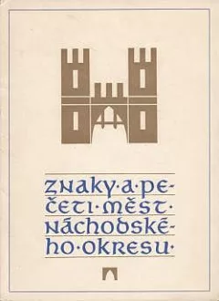 Znaky a pečeti měst Náchodského okresu