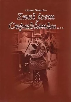 Znal jsem Capablanku
