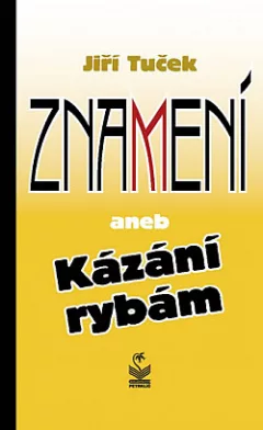 Znamení aneb Kázání rybám