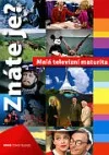Znáte je - Malá televizní maturita