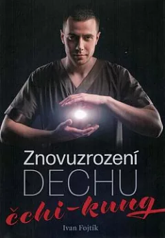 Znovuzrození dechu - Čchi-kung