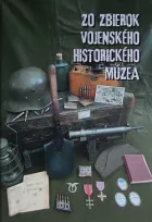 Zo zbierok vojenského historického múzea