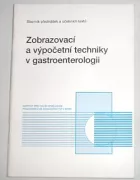 Zobrazovací a výpočetní techniky v gastroenterologii