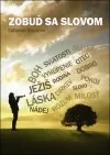 Zobuď sa slovom