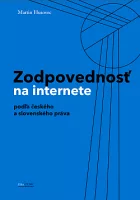Zodpovednosť na internete – podľa českého a slovenského práva