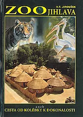 ZOO Jihlava aneb Cesta od kolébky k dokonalosti