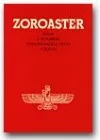 Zoroaster: Život a působení připravovatele cesty v Iránu
