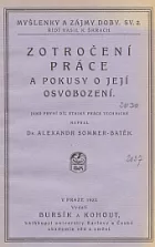Zotročení práce a pokusy o její osvobození