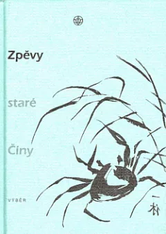 Zpěvy staré Číny: Výběr