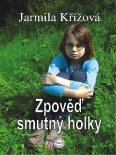 Zpověď smutný holky