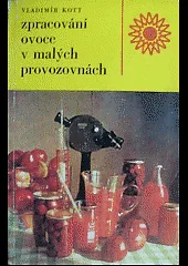 Zpracování ovoce v malých provozovnách