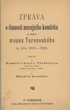 Zpráva o činnosti musejního komitétu a stavu musea Turnovského