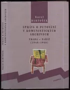 Zpráva o putování v komunistických archivech
