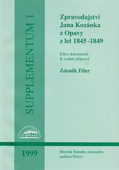 Zpravodajství Jana Kozánka z Opavy z let 1845 - 1849