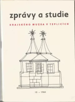 Zprávy a studie Krajského muzea v Teplicích. 15-1982