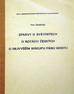 Zprávy o svátostech o rotách českých o nejvyšším biskupu Pánu Kristu