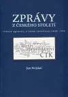 Zprávy z českého století - tiskové agentury a česká společnost 1848-1948