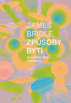 Způsoby bytí: Za hranice lidské inteligence