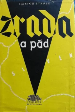 Zrada a pád: (Hlinkovští separatisté a tak zvaný Slovenský stát)