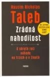 Zrádná nahodilost – O skryté roli náhody na trzích a v životě