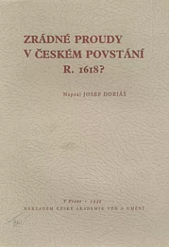Zrádné proudy v českém povstání r. 1618