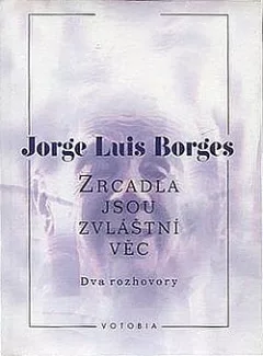 Zrcadla jsou zvláštní věc: Dva rozhovory