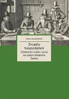 Zrcadlo hospodaření a jeho vývoj na území dnešního Česka