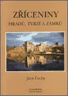 Zříceniny hradů, tvrzí a zámků - Jižní Čechy
