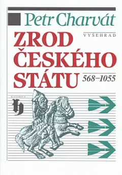 Zrod českého státu. 568-1055