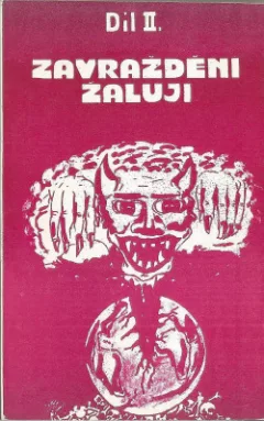 Zrod satanova atomu II - Zavražděni žalují