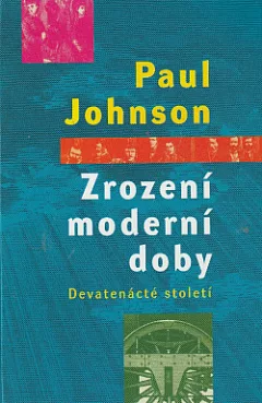 Zrození moderní doby: Devatenácté století