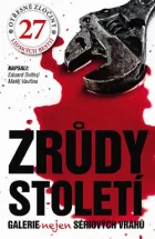 Zrůdy století - Galerie nejen sériových vrahů