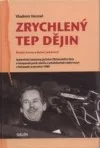 Zrychlený tep dějin
