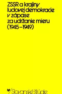 ZSSR a krajiny ľudovej demokracie v zápase za udržanie mieru (1945-1949)