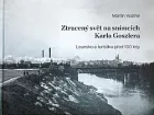 Ztracený svět na snímcích Karla Goszlera: Lounsko a turistika před 100 lety