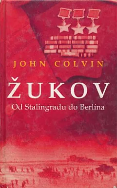 Žukov –  Od Stalingradu do Berlína