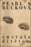 Zůstala dítětem