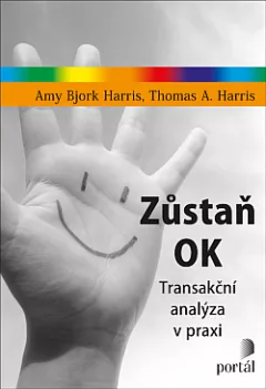 Zůstaň OK: Transakční analýza v praxi