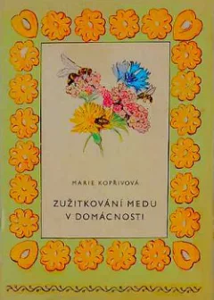 Zužitkování medu v domácnosti