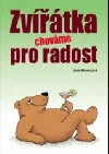 Zvířátka chováme pro radost