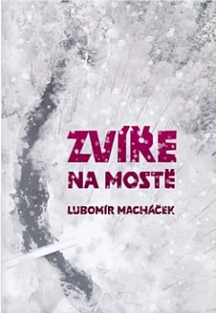 Zvíře na mostě
