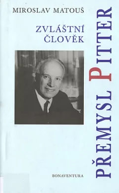 Zvláštní člověk: Přemysl Pitter