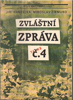 Zvláštní zpráva č. 4 (tajné)